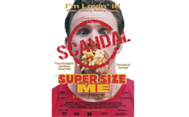 Super Size Me - Is It A Scandal?